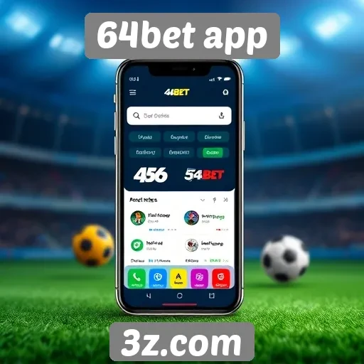 Vantagens de usar o 64bet app para apostas esportivas